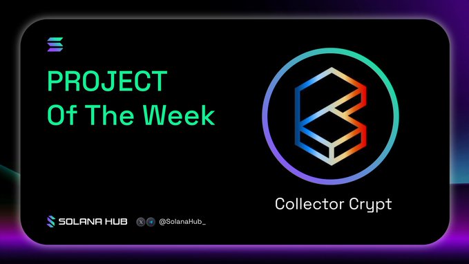 A graphic for 'PROJECT Of The Week' featuring the 'Collector Crypt' logo in rainbow colors, attributed to Solana Hub (@SolanaHub_).