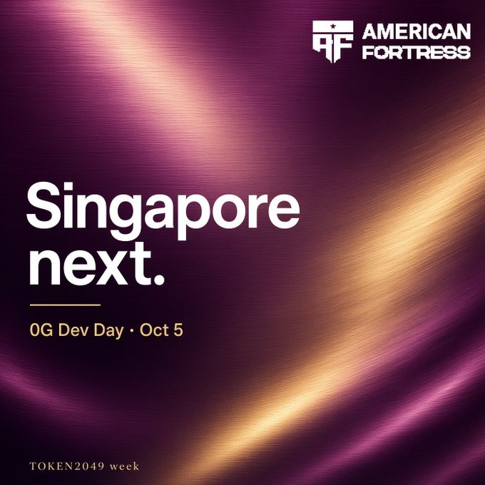 A promotional graphic for American Fortress announces 'Singapore next. 0G Dev Day · Oct 5' during TOKEN2049 week.