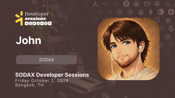 A promotional graphic for "Developer sessions BANGKOK" featuring an illustrated portrait of "John" from "SODAX Developer Sessions" on "Friday October 2, 2026" in Bangkok, TH.