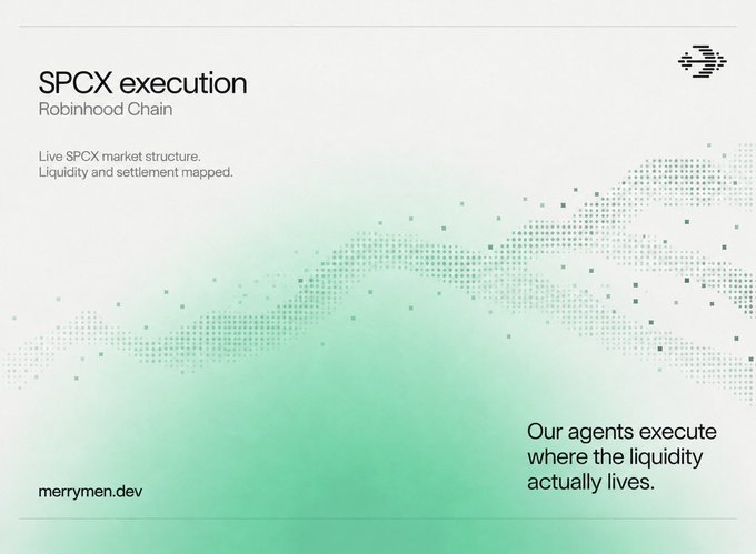 A light-themed marketing slide titled 'SPCX execution' for the Robinhood Chain, featuring a green pixelated wave graphic and the tagline 'Our agents execute where the liquidity actually lives.' along with the URL 'merrymen.dev'.