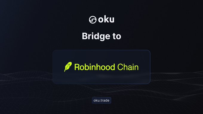 A digital advertisement showing 'oku' with the text 'Bridge to Robinhood Chain' and the URL 'oku.trade' on a dark background.
