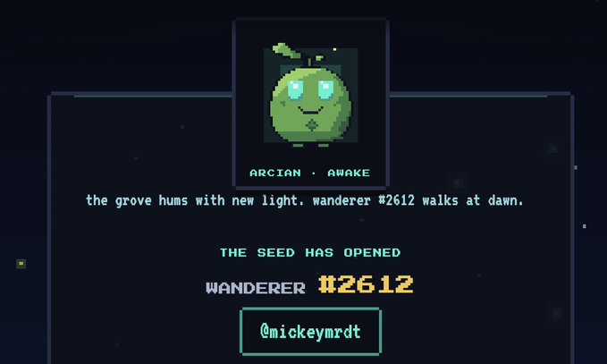 A pixel-art green seedling character labeled "ARCIAN - AWAKE" celebrates the opening of "The Seed Has Opened" for Wanderer #2612 with the referral handle @mickeymrdt displayed. The image serves as a promotional graphic for the ARC GameFi MMO, showcasing an early-access reward tied to the referral link.