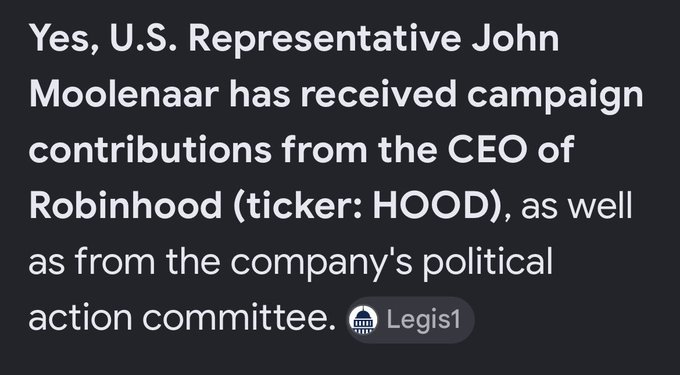 A text screenshot from Legis1 stating: 'Yes, U.S. Representative John Moolenaar has received campaign contributions from the CEO of Robinhood (ticker: HOOD), as well as from the company's political action committee.'