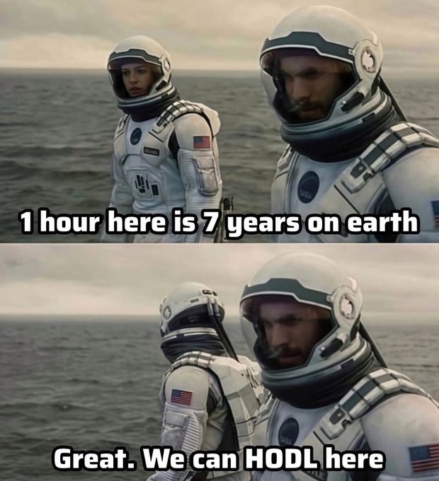A two-panel meme featuring two astronauts in spacesuits on a beach with the text '1 hour here is 7 years on earth' and 'Great. We can HODL here'.