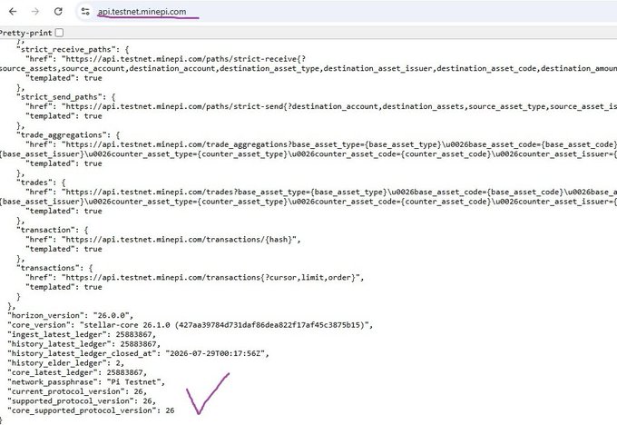 The image shows the `api.testnet.minepi.com` root endpoint JSON response, displaying a `core_version` of "stellar-core 26.1.0 (427ba39784d731daf06dea022f17af45c3875b15)" alongside a `core_supported_protocol_version` of "26," illustrating the testnet upgrade to protocol version 26 that supports the post's claim about Pi Network accelerating Mainnet preparations.