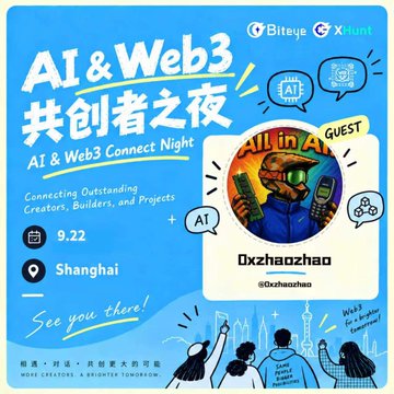 A promotional poster for 'AI & Web3 Connect Night' event in Shanghai on September 22, hosted by Biteye and X-Tant, featuring a guest speaker 'Oxzhanzhao' and cartoon illustrations of an astronaut and a city skyline.