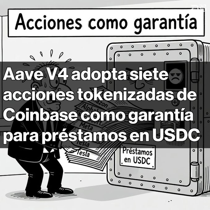 A cartoon illustration depicts a sweating man carrying papers labeled 'Amazon', 'Meta', 'Tesla', etc., to a safe marked 'Préstamos en USDC', with Spanish text: 'Aave V4 adopta siete acciones tokenizadas de Coinbase como garantía para préstamos en USDC' under the header 'Acciones como garantía'.