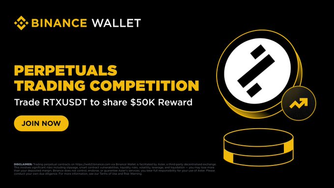 A Binance Wallet promotional banner for a Perpetuals Trading Competition, featuring a black background with gold accents and the Binance logo. The ad highlights "Trade RTXUSDT to share $50K Reward" with a "Join Now" button, aligning with the post's announcement of the RTXUSDT perpetuals trading competition offering $50K in rewards.