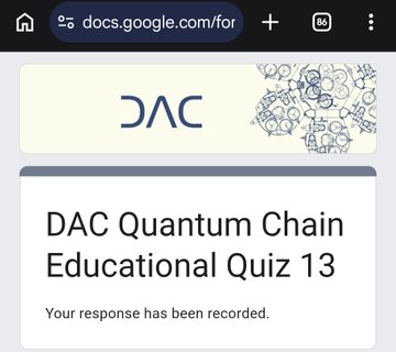 The image shows a Google Forms page for "DAC Quantum Chain Educational Quiz 13" with the DAC logo at the top and a confirmation message reading "Your response has been recorded." It visually confirms the quiz submission for the crypto project's latest giveaway mentioned in the post.