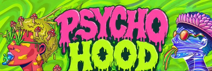 A vibrant banner featuring the dripping pink and green text "PSYCHO HOOD" set against a swirly green background, flanked by two stylized, mushroom-covered characters—one with a frog and the other a blue creature wearing sunglasses. The bold, psychedelic artwork ties into the post's promotion for a free NFT mint giveaway by @PsychoHoodGirls, capturing the trippy, playful branding of the project.