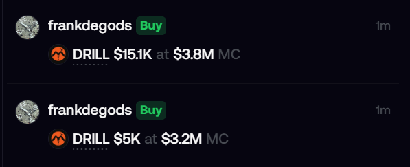 Two screenshots of crypto transaction notifications showing 'frankdegods' buying DRILL: $15.1K at $3.8M MC and $5K at $3.2M MC, both within the last minute.