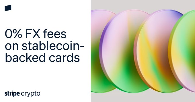 A promotional graphic featuring colorful iridescent discs alongside text reading "0% FX fees on stablecoin-backed cards" with the "stripe crypto" logo, visually highlighting Stripe's announcement that its stablecoin-issued cards eliminate foreign exchange fees for customers spending in their home markets.