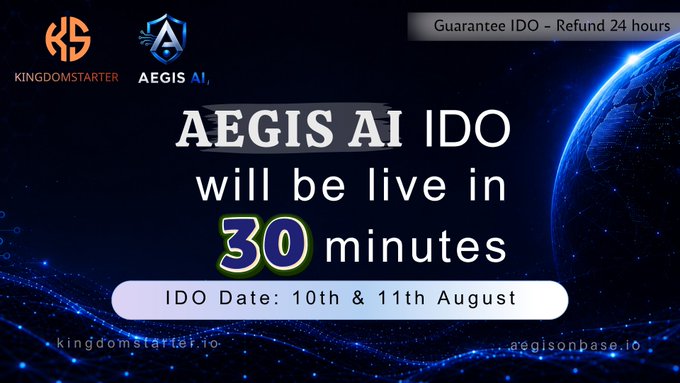 A promotional banner for the AEGIS AI IDO on KingdomStarter announces the sale will be live in 30 minutes, scheduled for August 10th and 11th.