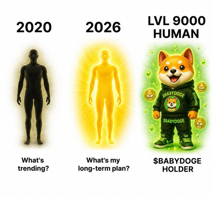 A meme comparing '2020' (a dim figure asking 'What's trending?'), '2026' (a glowing figure asking 'What's my long-term plan?'), and 'LVL 9000 HUMAN' ($BABYDOGE HOLDER), featuring a cartoon Shiba Inu in a green hoodie.