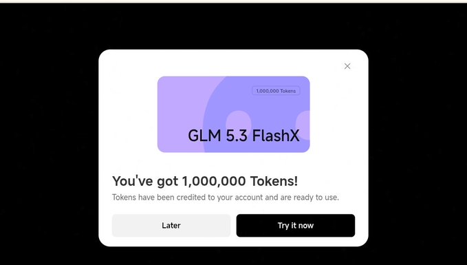 A pop-up notification confirms 'You've got 1,000,000 Tokens!' for 'GLM 5.3 FlashX' with options to try now or later.