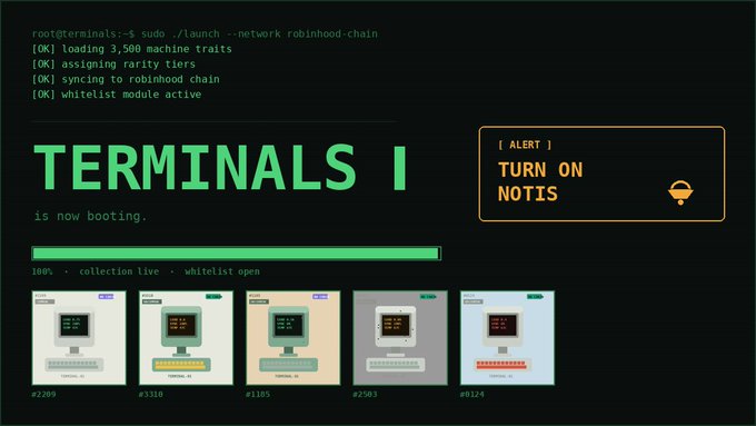 A terminal interface displays "TERMINALS I" booting with progress at 100% on a black background with green accents, listing system commands like "loading 3,500 machine traits," "syncing to robinhood chain," and "whitelist module active," alongside an orange "[ ALERT ] TURN ON NOTIS" box and five CRT-styled terminal computer thumbnails numbered #1289, #1320, #1395, #2583, and #3129, promoting the limited 3,500-machine whitelist collection where the first 200 wallets and notification subscribers get priority access.