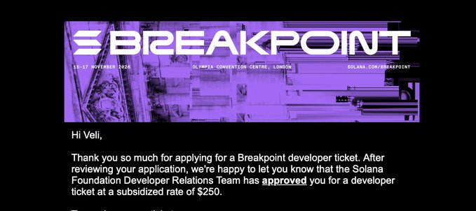 An email confirmation for Breakpoint 2024 (15-17 November 2024 at Olympia Convention Centre, London) from Solana, approving a developer ticket application for 'Veli' at a subsidized rate of $250.