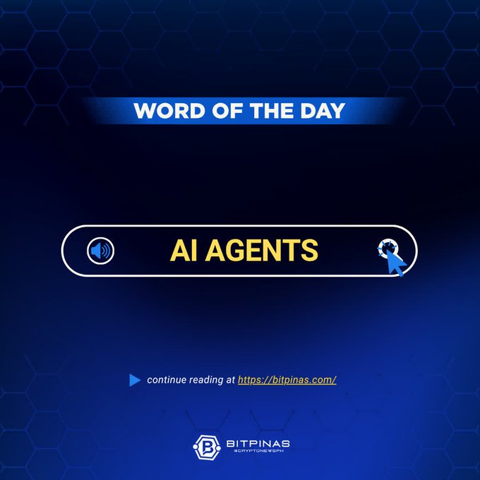 A graphic titled 'WORD OF THE DAY' featuring the term 'AI AGENTS' from BitPinas, with text directing viewers to continue reading at https://bitpinas.com/.