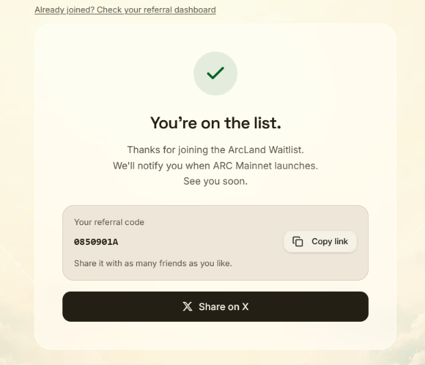 A confirmation page showing successful waitlist registration for ArcLand (ArcLandHQ), displaying the referral code "0850901A" with copy and share options. The screenshot supports the post by visually confirming the user's successful submission to the ARC Land NFT waitlist, including their unique referral link for inviting others.