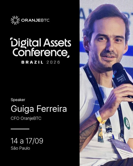 A promotional graphic for the 'OranjeBTC Digital Assets Conference, Brazil 2026,' listing speaker Guiga Ferreira, CFO of OranjeBTC, scheduled for 14 to 17/09 in São Paulo.