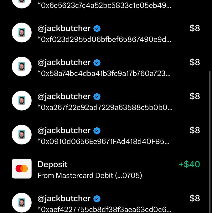 A list of financial transactions showing multiple $8 payments from @jackbutcher alongside a +$40 deposit from a Mastercard Debit account.