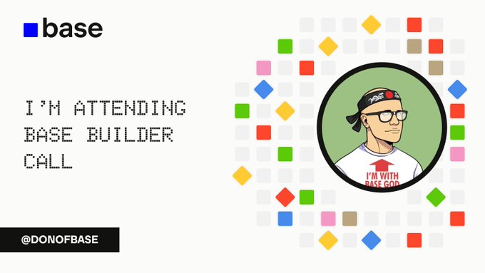 A Base promotional graphic stating 'I'M ATTENDING BASE BUILDER CALL' alongside the Base logo and an avatar of a man wearing a bandana and glasses with text 'I'M WITH BASEGOD'.