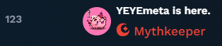 The image features a banner with text that reads "YEEEMETA IS HERE. MYTHKEEPER". This message is displayed at the top of the image, indicating that the post has been shared by someone named YEEEMETA. The post seems to be about sharing information or news related to Mythkeeper and possibly a new user joining the platform.