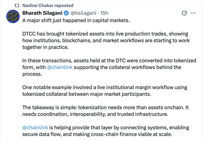 The image shows a reposted tweet by Bharath Silagani (@bsilagani) discussing a major shift in capital markets, where DTCC has brought tokenized assets into live production trades with Chainlink (@chainlink) supporting the collateral workflows, specifically highlighting an institutional margin workflow using tokenized collateral. The post was reposted by Nadine Chakar, Global Head of DTCC Digital Assets, and emphasizes how $LINK is building the financial market infrastructure connecting blockchains, institutions, and market workflows for the future of cross-chain finance.