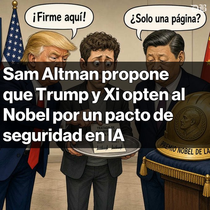 This political cartoon depicts Donald Trump urging a man resembling Sam Altman to sign an "AI Security Treaty" ("TRATADO DE SEGURIDAD DE IA") while Xi Jinping asks "Only one page?" ("¿Solo una página?"), with a "PREMIO NOBEL DE LA PAZ" visible, illustrating the proposal that they could win the Nobel for agreeing to common AI security standards.