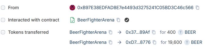A blockchain transaction record showing a wallet (0xB97E38EDFAD8E7e4493d3275241C05BD3C46c566) interacting with the "BeerFighterArena" contract, transferring 400 and 19,600 BEER tokens to two different addresses.