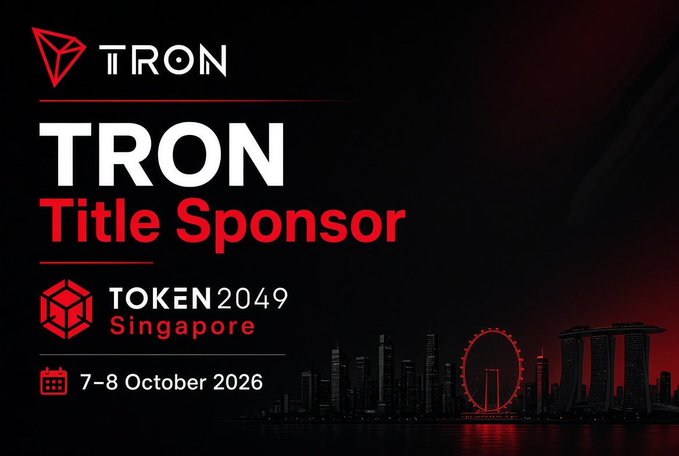 A promotional graphic for TOKEN2049 Singapore features TRON as the Title Sponsor, with the event scheduled for 7-8 October 2026 against a red-tinted Singapore cityscape.