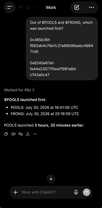 A ChatGPT interface in 'Work' mode answering the question about which token launched first between $POOLS and $FRONG, concluding that '$POOLS launched first' with detailed timestamps for both.
