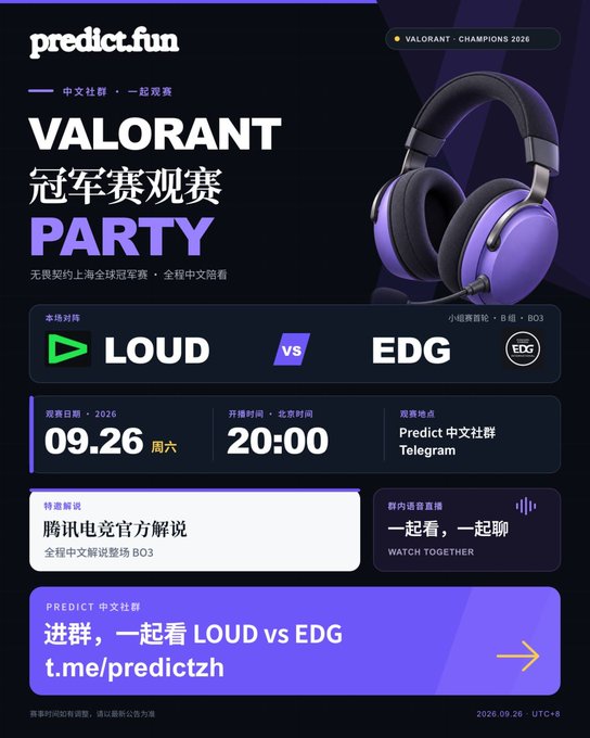 An advertisement for a Valorant Champions 2026 watch party hosted by predict.fun, showing a LOUD vs EDG match on 09.26 at 20:00 Beijing time.