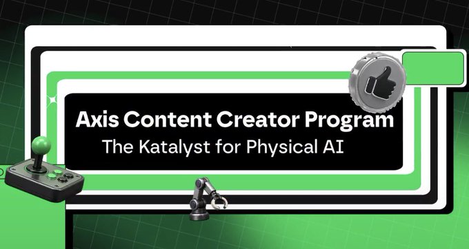 A promotional graphic for the 'Axis Content Creator Program - The Katalyst for Physical AI' featuring a black and green design with a thumbs-up button, joystick, and robotic arm.