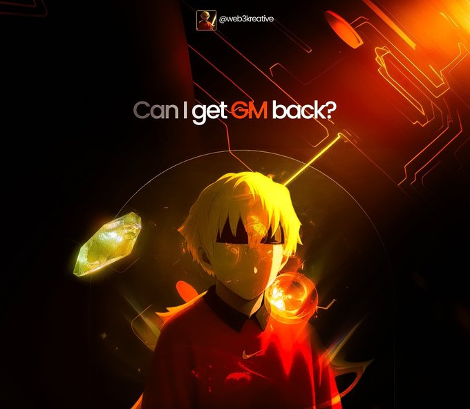 An anime-style digital illustration with the text 'Can I get GM back?' featuring a blonde character surrounded by glowing orange and red tech-inspired effects, credited to @web3kreative.