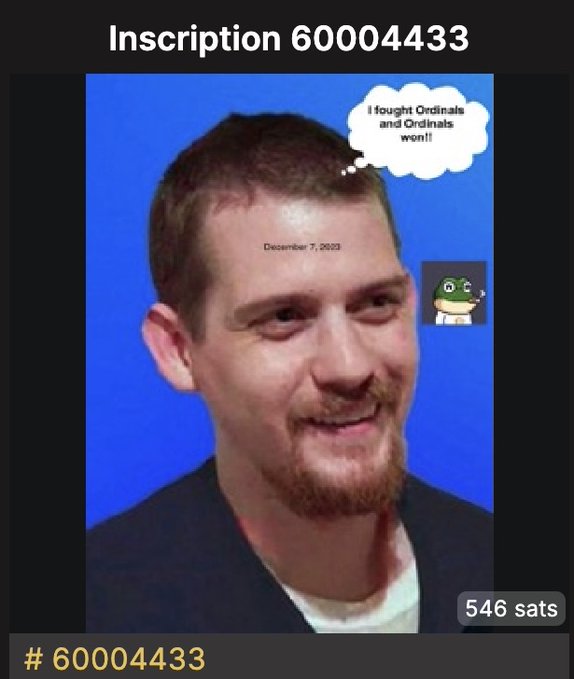 A meme titled 'Inscription 60004433' showing a man's photo with a thought bubble reading 'i fought Ordinals and Ordinals won!!' and '546 sats' in the corner.