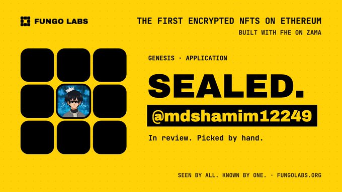 A yellow promotional graphic for Fungo Labs advertising 'THE FIRST ENCRYPTED NFTS ON ETHEREUM BUILT WITH FHE ON ZAMA' with 'SEALED' text and the handle '@mdshamim12249'.