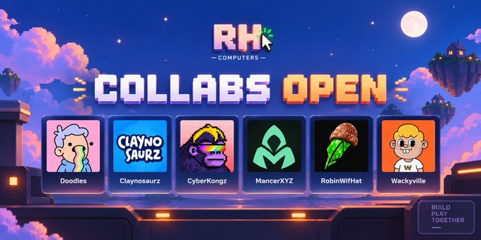 A vibrant pixel-art banner announces "COLLABS OPEN" under the RH Computers logo, set against a starry night sky with floating islands. Six partner character cards are displayed in a row: Doodles, Claynosaurz, CyberKongz, MancerXYZ, RobinWifHat, and Wackyville, corresponding to the second batch of collaborations mentioned in the post.