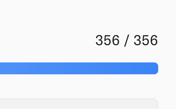 A progress indicator showing '356 / 356' with a fully filled blue progress bar, indicating completion.