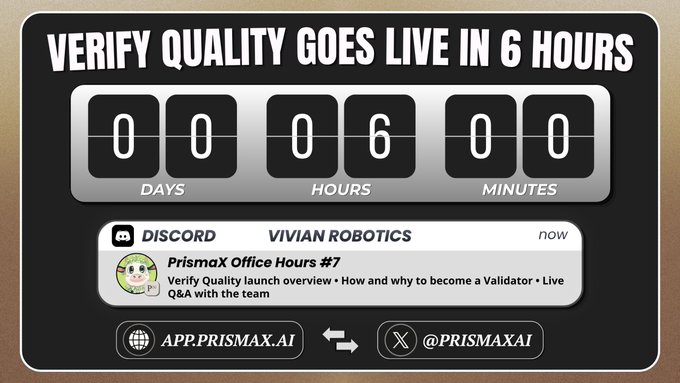 The image features a black and white clock with numbers and text displayed on it. Below the clock, there are two lines of text that read "Verify Quality goes live in 6 hours" and "@PrismaXai - a new way to contribute to AI development by evaluating the quality of the data that robots learn from". The clock is positioned at the bottom of the image, while the text is located above it.