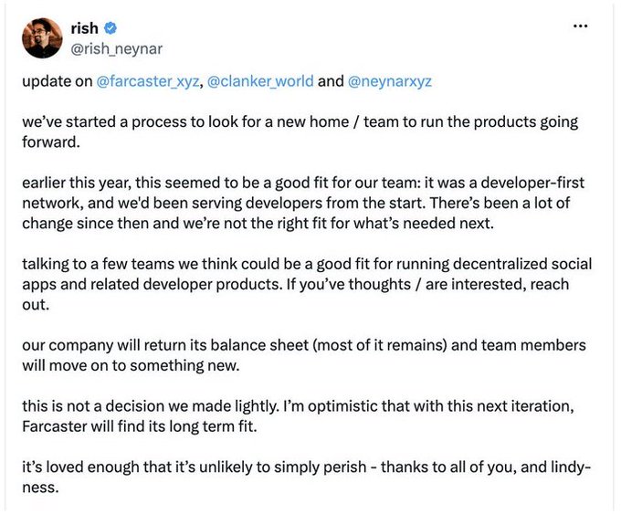 A tweet from rish (@rish_neynar) providing an update about Farcaster, Clanker, and Neynar, announcing that they've begun looking for a new home/team to run the products forward.