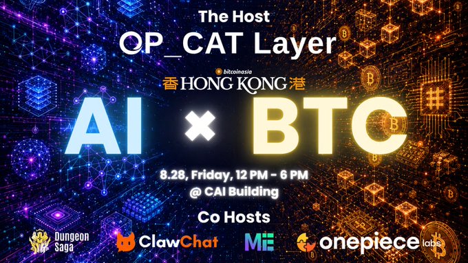 A promotional graphic for an event titled 'AI x BTC' hosted by 'OP_CAT Layer' in Hong Kong on 8.28, Friday, 12 PM - 6 PM @ CAI Building, co-hosted by Dungeon Saga, ClawChat, ME, and onepiece labs.
