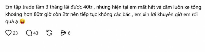A Vietnamese social media post describing losing 80 million VND in trading after initially making 40 million VND, asking for advice from the community, with 23 likes, 43 comments, and 6 shares.