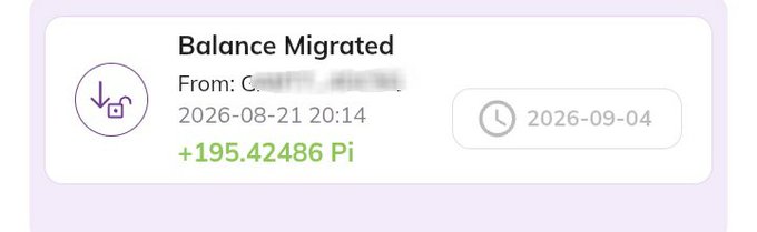 A "Balance Migrated" notification showing a transfer of "+195.42486 Pi" from a partially blurred address dated 2026-08-21 20:14, with a clock icon and the date 2026-09-04.