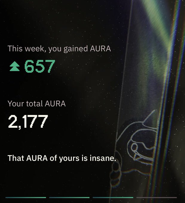 Dark themed digital graphic showing AURA token statistics: "This week, you gained AURA 657" and "Your total AURA 2,177," with text "That AURA of yours is insane" at the bottom.