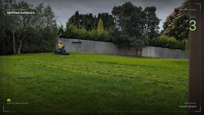 A surveillance-style view of a backyard shows a person on a riding lawnmower, with overlay text including 'verified outdoors', 'DAY 3', and 'CERTIFIED #9 touch grass'.
