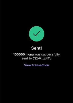 The image displays a transaction confirmation screen showing "Sent!" with a green checkmark, confirming that 100000 mona was successfully transferred to the address CzbM...x4Tu, with an option to "View transaction." This serves as fake proof of a 100,000 $MONA airdrop, supporting the scam's claim that participants will receive tokens for retweeting and commenting with their Solana address.