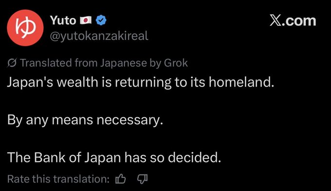 The image shows a tweet from Yuto (@yutokanzakireal) that reads: "Japan's wealth is returning to its homeland. By any means necessary. The Bank of Japan has so decided," translated from Japanese by Grok. This relates to the accompanying post highlighting Japanese financial policy and the Bank of Japan's role, shared in the context of XRP and cryptocurrency investment.