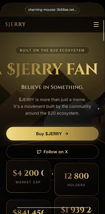 A mobile website for "$JERRY" displays "BUILT ON THE B20 ECOSYSTEM," "BELIEVE IN SOMETHING," a "Buy $JERRY" button, and stats including a $4,200,000 market cap and 12,800 holders.