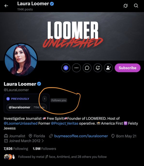 A screenshot of Laura Loomer's Twitter/X profile showing her banner 'LOOMER UNLEASHED', her bio as an investigative journalist, and a circled area showing she 'Follows you'.